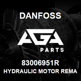 83006951R Danfoss HYDRAULIC MOTOR REMAN | AGA Parts