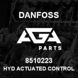 8510223 Danfoss HYD ACTUATED CONTROL VALVE | AGA Parts