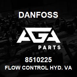 8510225 Danfoss FLOW CONTROL HYD. VALVE | AGA Parts