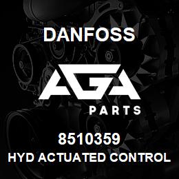 8510359 Danfoss HYD ACTUATED CONTROL VALVE | AGA Parts