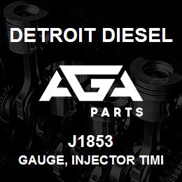 J1853 Detroit Diesel GAUGE, INJECTOR TIMING 1.460 | AGA Parts