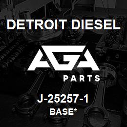 J-25257-1 Detroit Diesel Base* | AGA Parts