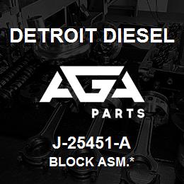 J-25451-A Detroit Diesel Block Asm.* | AGA Parts