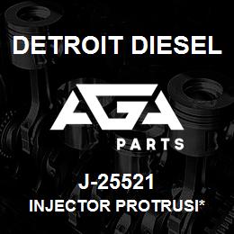 J-25521 Detroit Diesel Injector Protrusi* | AGA Parts