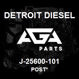 J-25600-101 Detroit Diesel Post* | AGA Parts