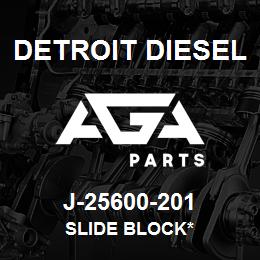 J-25600-201 Detroit Diesel Slide Block* | AGA Parts