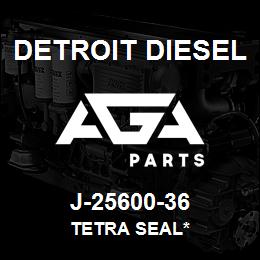 J-25600-36 Detroit Diesel Tetra Seal* | AGA Parts