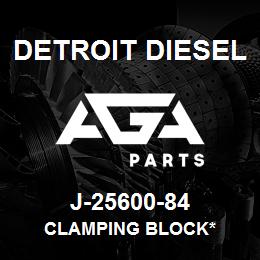 J-25600-84 Detroit Diesel Clamping Block* | AGA Parts