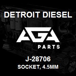 J-28706 Detroit Diesel Socket, 4.5mm | AGA Parts