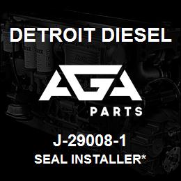 J-29008-1 Detroit Diesel Seal Installer* | AGA Parts