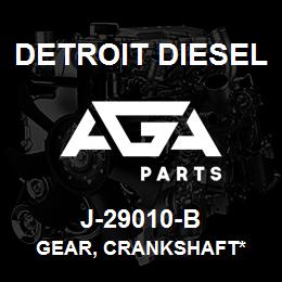 J-29010-B Detroit Diesel Gear, Crankshaft* | AGA Parts