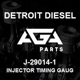 J-29014-1 Detroit Diesel Injector Timing Gauge* | AGA Parts