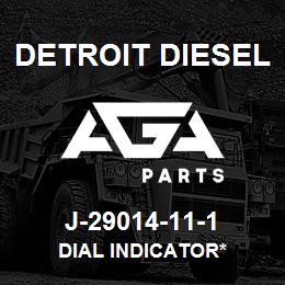 J-29014-11-1 Detroit Diesel Dial Indicator* | AGA Parts