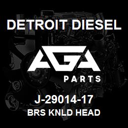 J-29014-17 Detroit Diesel Brs Knld Head | AGA Parts