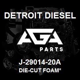 J-29014-20A Detroit Diesel Die-Cut Foam* | AGA Parts