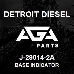 J-29014-2A Detroit Diesel Base Indicator | AGA Parts