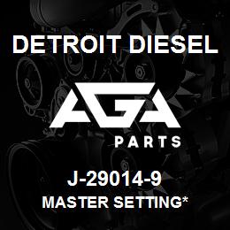 J-29014-9 Detroit Diesel Master Setting* | AGA Parts