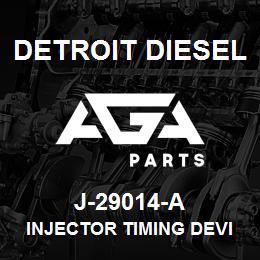 J-29014-A Detroit Diesel Injector Timing Device* | AGA Parts