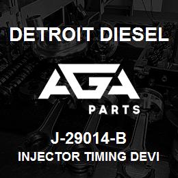 J-29014-B Detroit Diesel Injector Timing Device* | AGA Parts