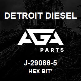 J-29086-5 Detroit Diesel Hex Bit* | AGA Parts