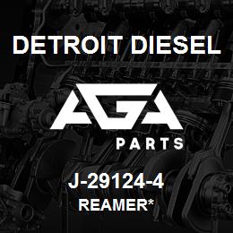 J-29124-4 Detroit Diesel Reamer* | AGA Parts