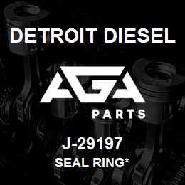 J-29197 Detroit Diesel Seal Ring* | AGA Parts