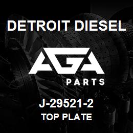 J-29521-2 Detroit Diesel Top Plate | AGA Parts