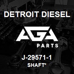 J-29571-1 Detroit Diesel Shaft* | AGA Parts