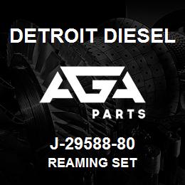 J-29588-80 Detroit Diesel Reaming Set | AGA Parts