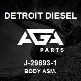 J-29893-1 Detroit Diesel Body Asm. | AGA Parts