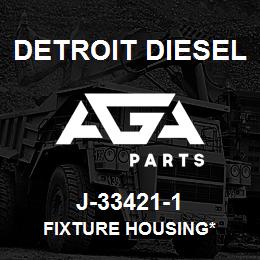 J-33421-1 Detroit Diesel Fixture Housing* | AGA Parts