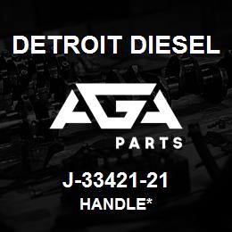 J-33421-21 Detroit Diesel Handle* | AGA Parts