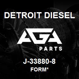 J-33880-8 Detroit Diesel Form* | AGA Parts