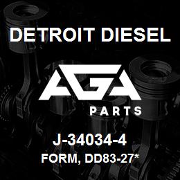 J-34034-4 Detroit Diesel Form, DD83-27* | AGA Parts