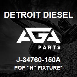 J-34760-150A Detroit Diesel Pop "N" Fixture* | AGA Parts