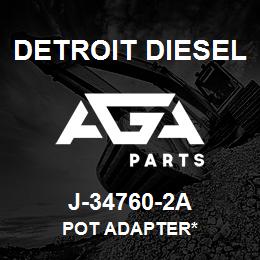 J-34760-2A Detroit Diesel Pot Adapter* | AGA Parts