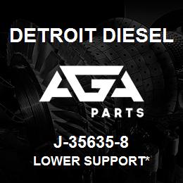 J-35635-8 Detroit Diesel Lower Support* | AGA Parts