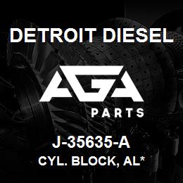 J-35635-A Detroit Diesel Cyl. Block, Al* | AGA Parts