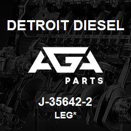 J-35642-2 Detroit Diesel Leg* | AGA Parts