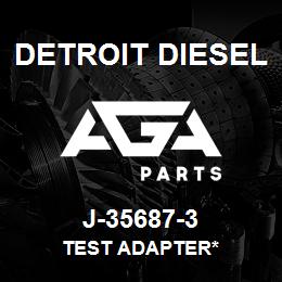 J-35687-3 Detroit Diesel Test Adapter* | AGA Parts