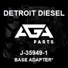 J-35949-1 Detroit Diesel Base Adapter* | AGA Parts