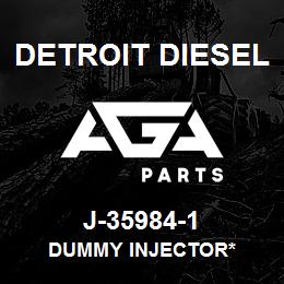 J-35984-1 Detroit Diesel Dummy Injector* | AGA Parts