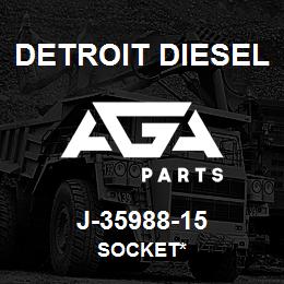 J-35988-15 Detroit Diesel Socket* | AGA Parts