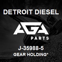 J-35988-5 Detroit Diesel Gear Holding* | AGA Parts