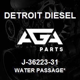 J-36223-31 Detroit Diesel Water Passage* | AGA Parts