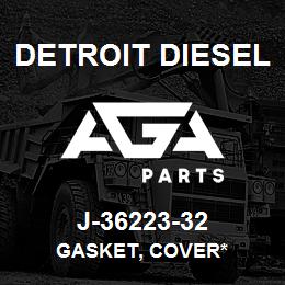 J-36223-32 Detroit Diesel Gasket, Cover* | AGA Parts