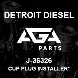 J-36326 Detroit Diesel Cup Plug Installer* | AGA Parts