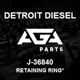 J-36840 Detroit Diesel Retaining Ring* | AGA Parts