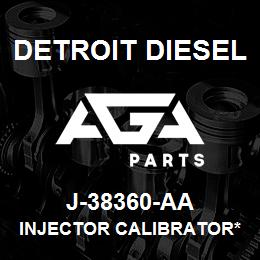 J-38360-AA Detroit Diesel Injector Calibrator* | AGA Parts