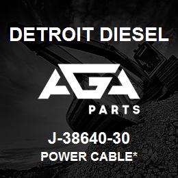 J-38640-30 Detroit Diesel Power Cable* | AGA Parts